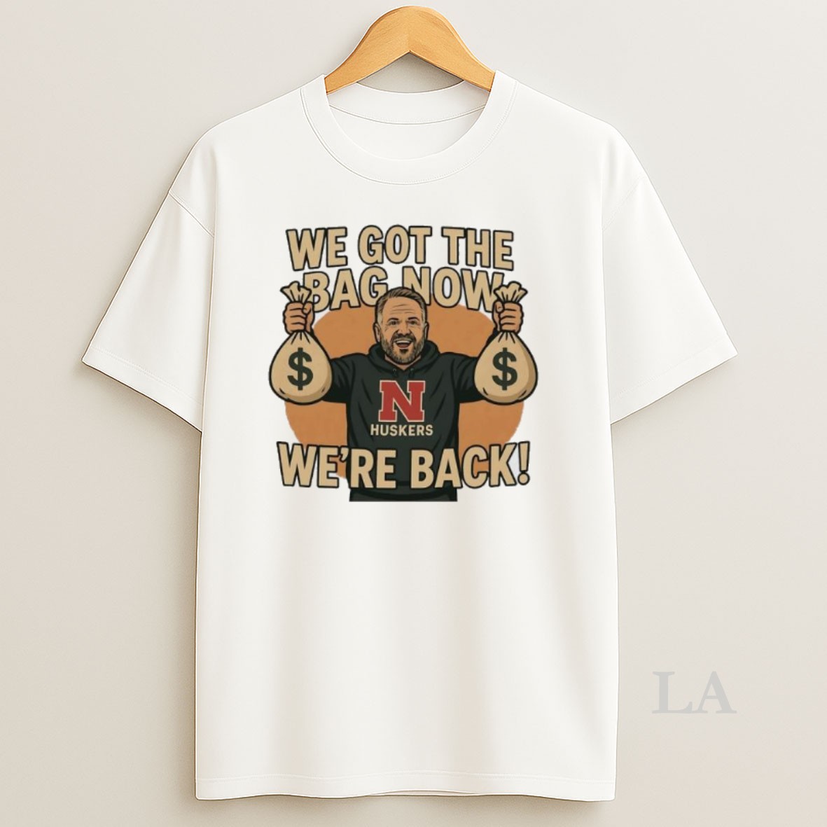 Original Matt Rhule University Of Nebraska We Got The Bag Now Were Back Shirt