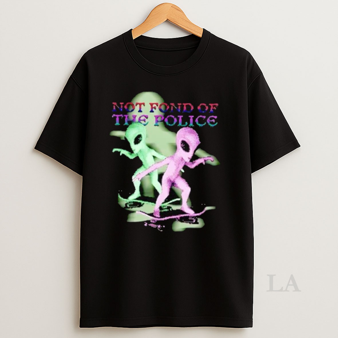 Original Not Fond Of The Police Alien Shirt