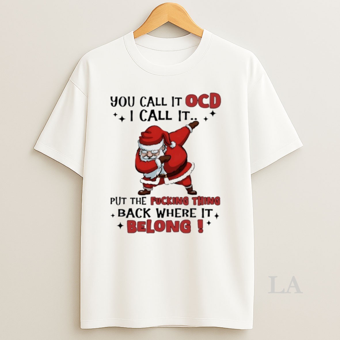 Original Santa Claus Christmas You Call It Ocd I Call It Put The Fucking Thing Back Where It Belong Shirt