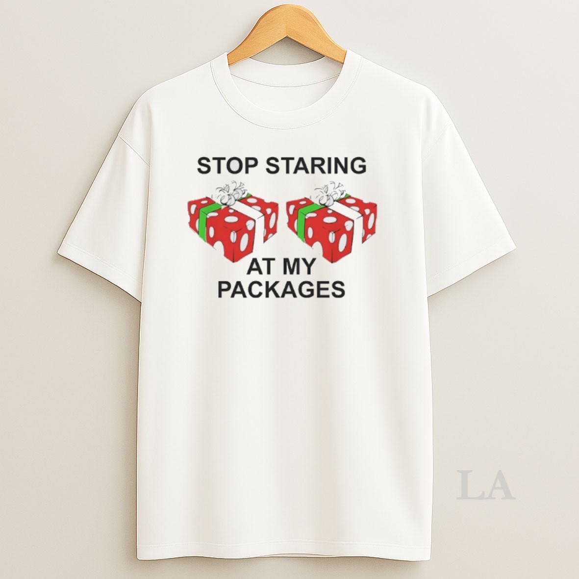 Original Stop Staring At My Packages Shirt