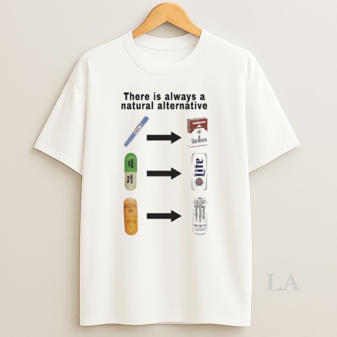 Original There Is Always A Natural Alternative Marlboro Miller Lite And Monster Energy Shirt