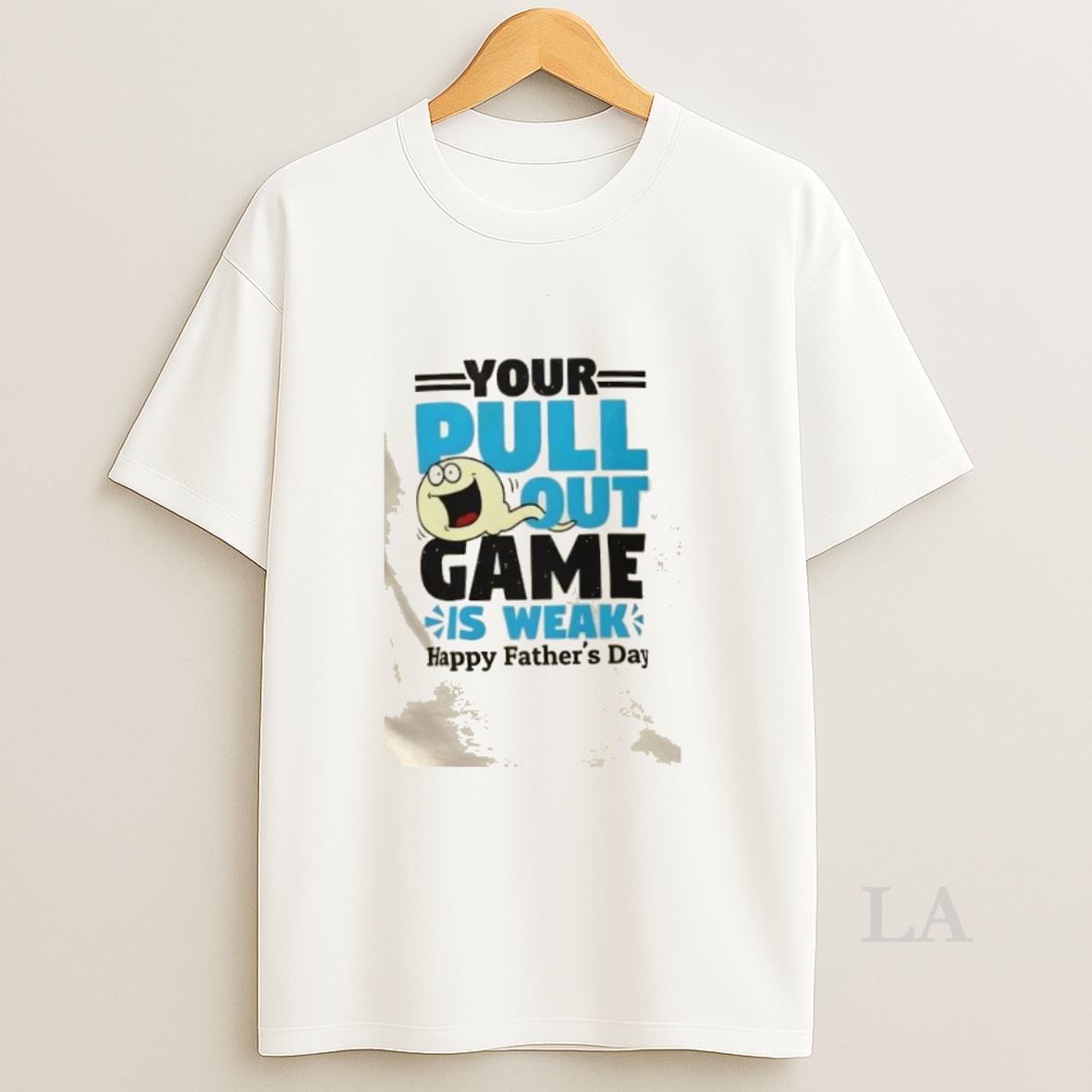 Original Your Pull Out Game Is Weak Funny Dad Shirt