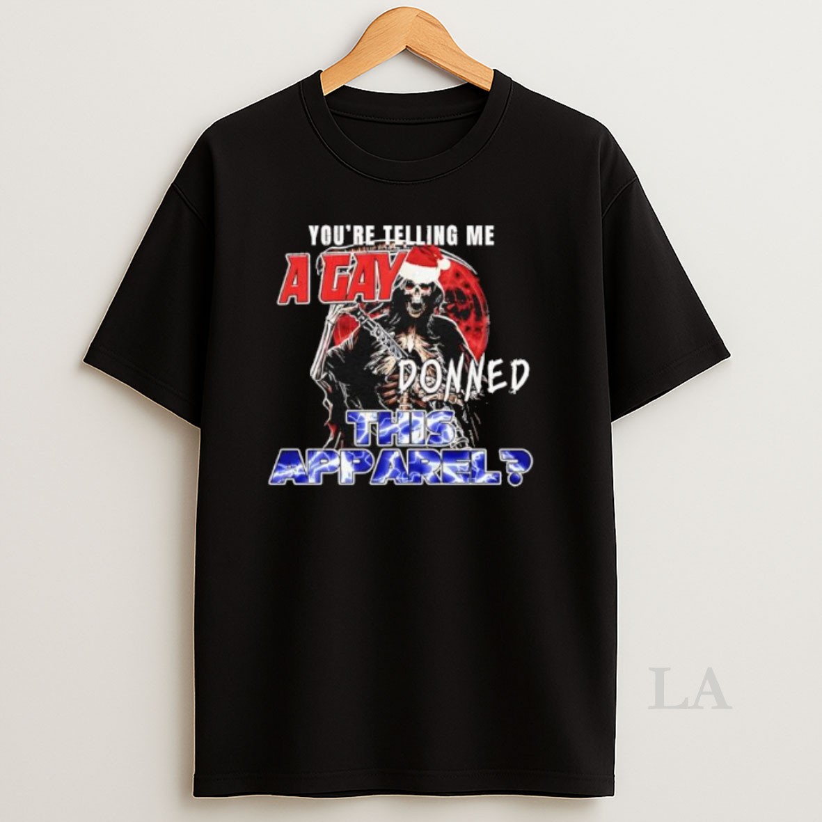 Original Youre Telling Me A Gay Donned This Apparel Grim Reaper Shirt