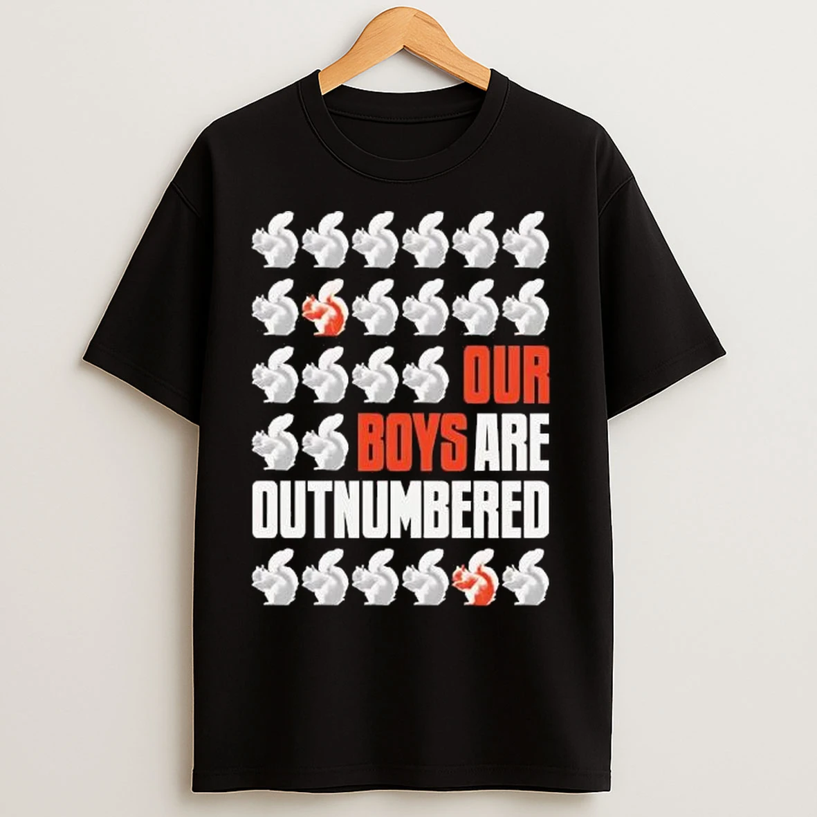 Our Boys Are Outnumbered Squirrel T Shirts