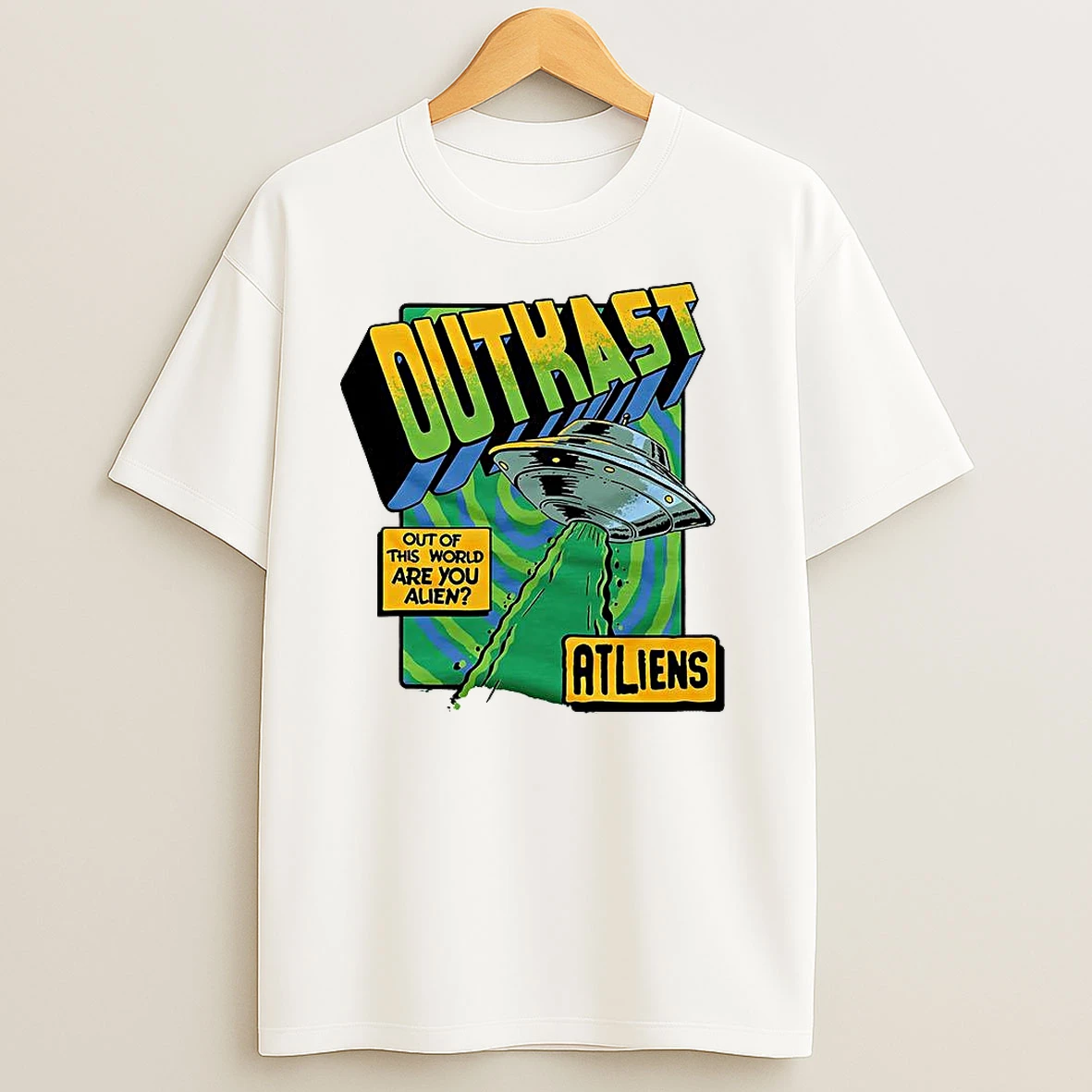 Outkast Atliens Out Of This World Are You Alien Ufo T Shirts