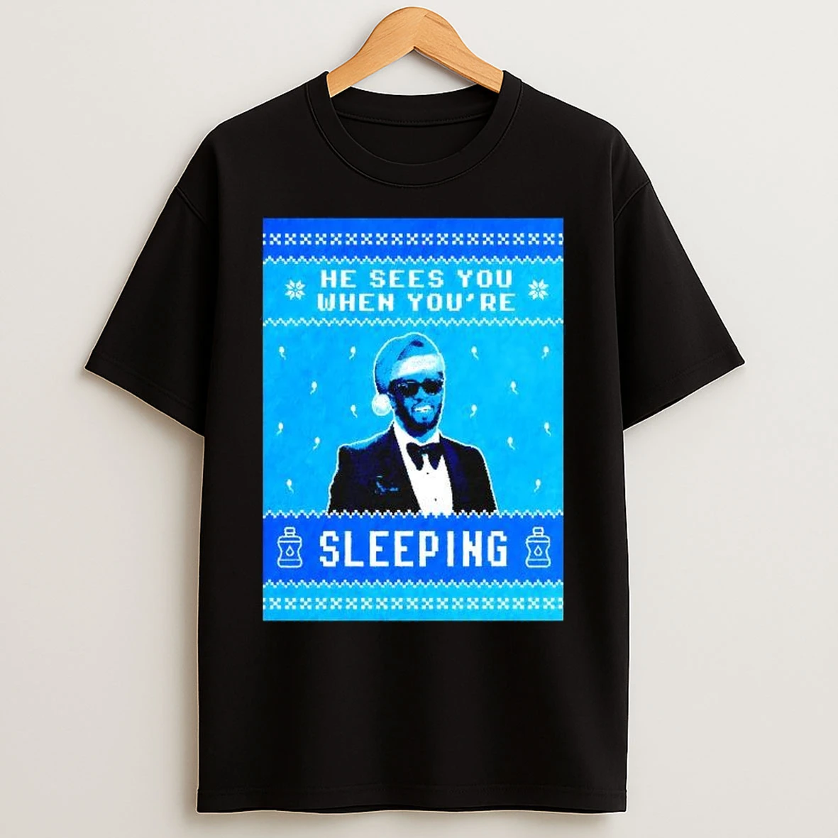 P Diddy Baby Oils He Sees You When Youre Sleeping T Shirts
