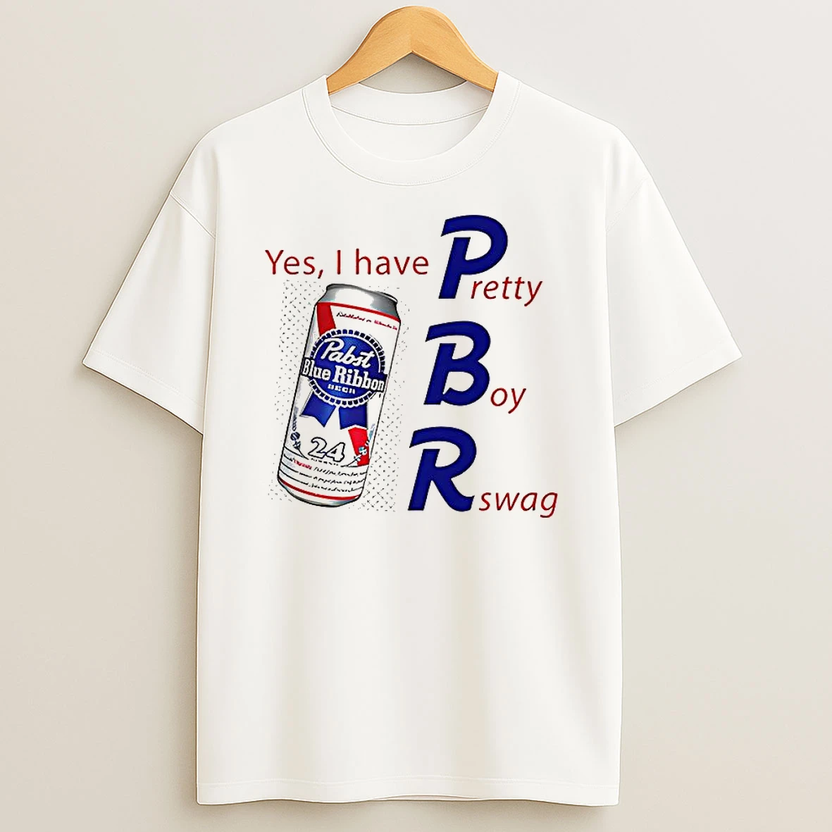 Pabst Blue Ribbon Yes I Have Pretty Boy Swag Beer Shirts