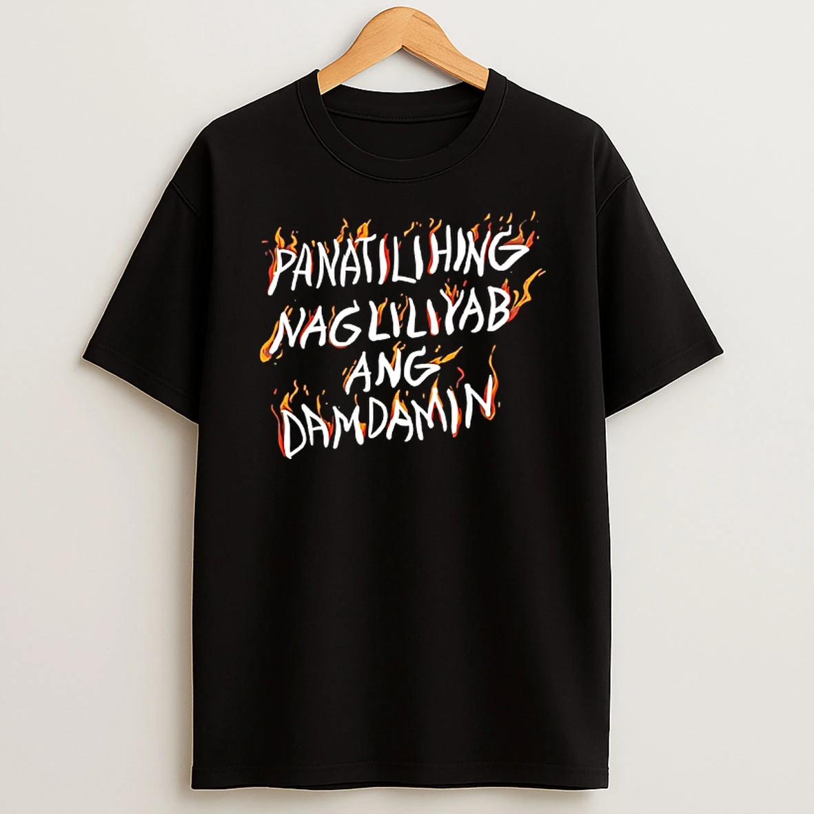 Panatilihing Nagliliyab Ang Damdamin Shirts