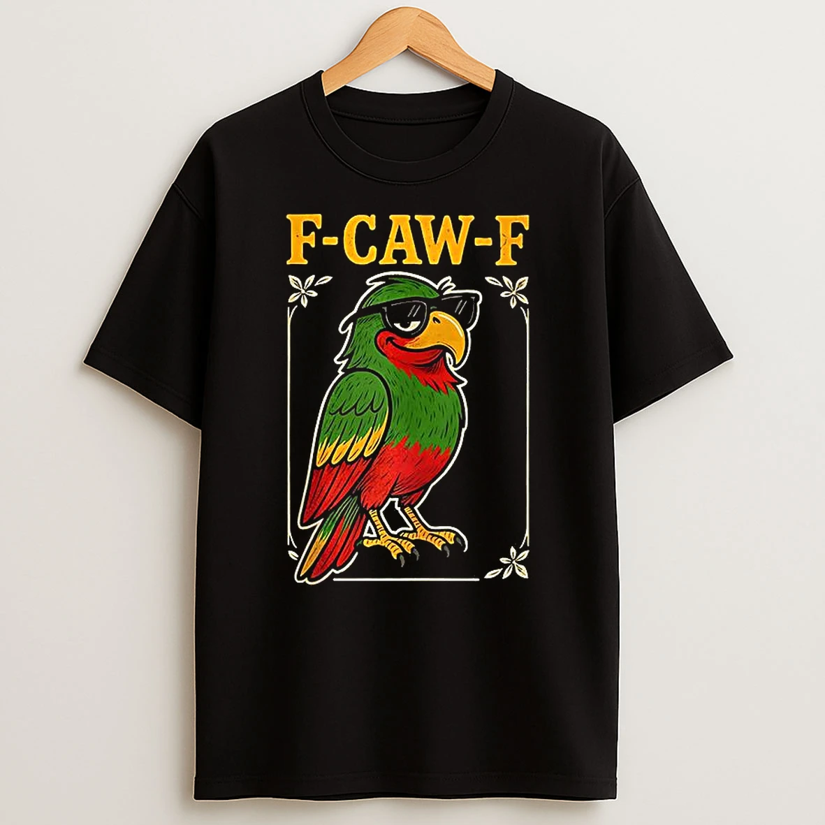 Parrot F Caw F Funny Shirts