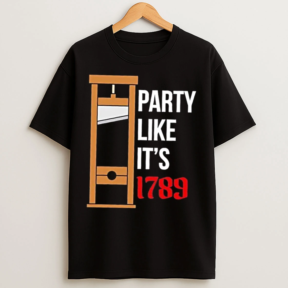 Party Like Its 1789 Christmas Gift T Shirts