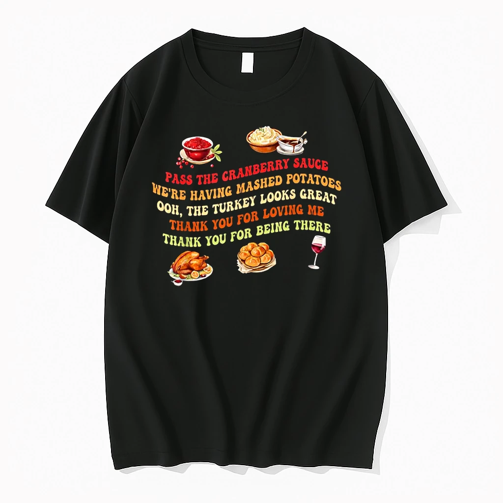 Pass The Cranberry Sauce Mashed Potatoes Shirts