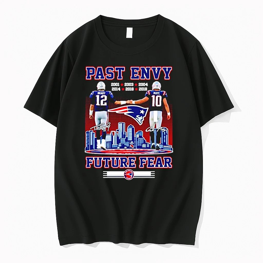 Past Envy Future Fear New England Patriots Brady And Maye 2025 City Skyline Shirts