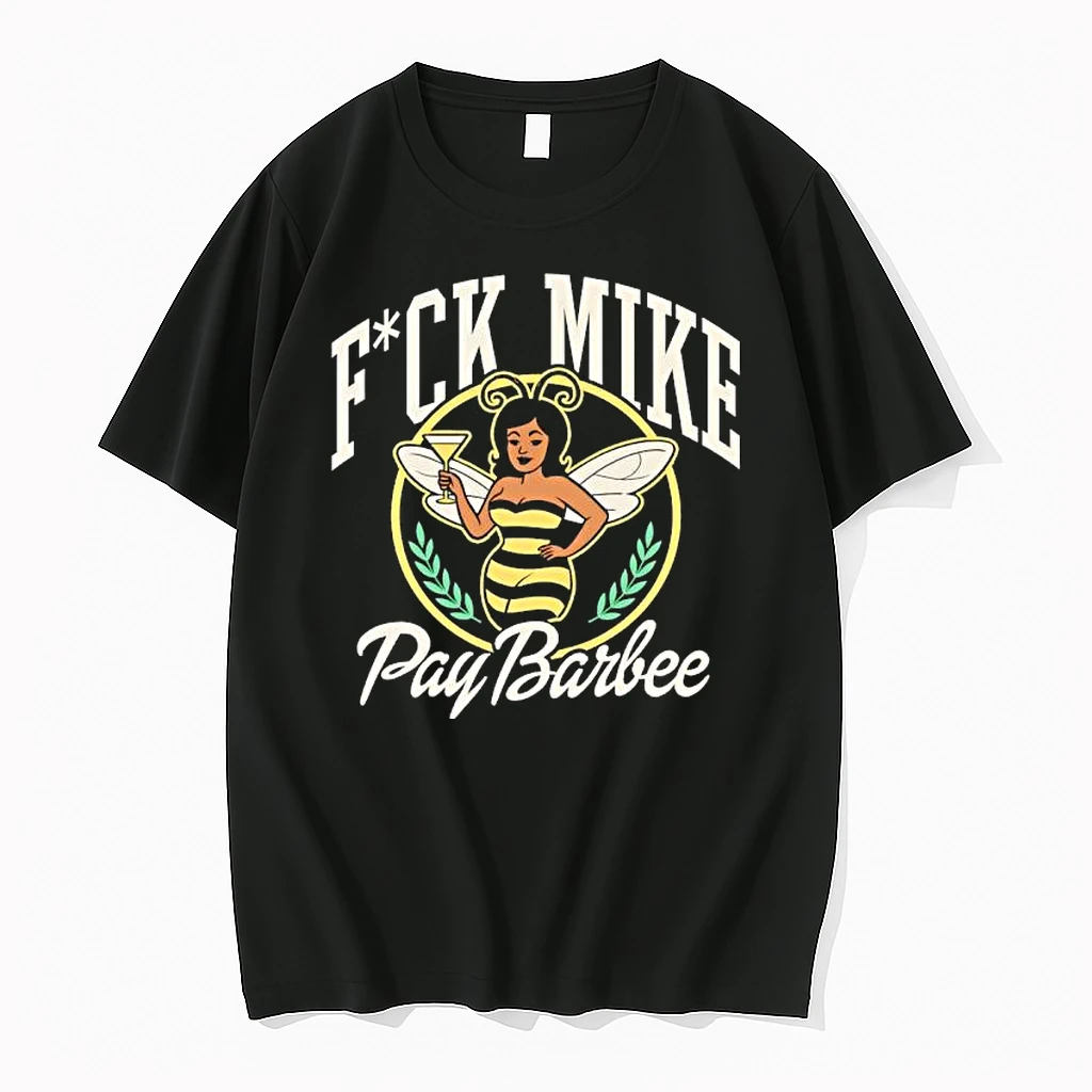 Pay Barbee Fuck Mike Bee Shirts