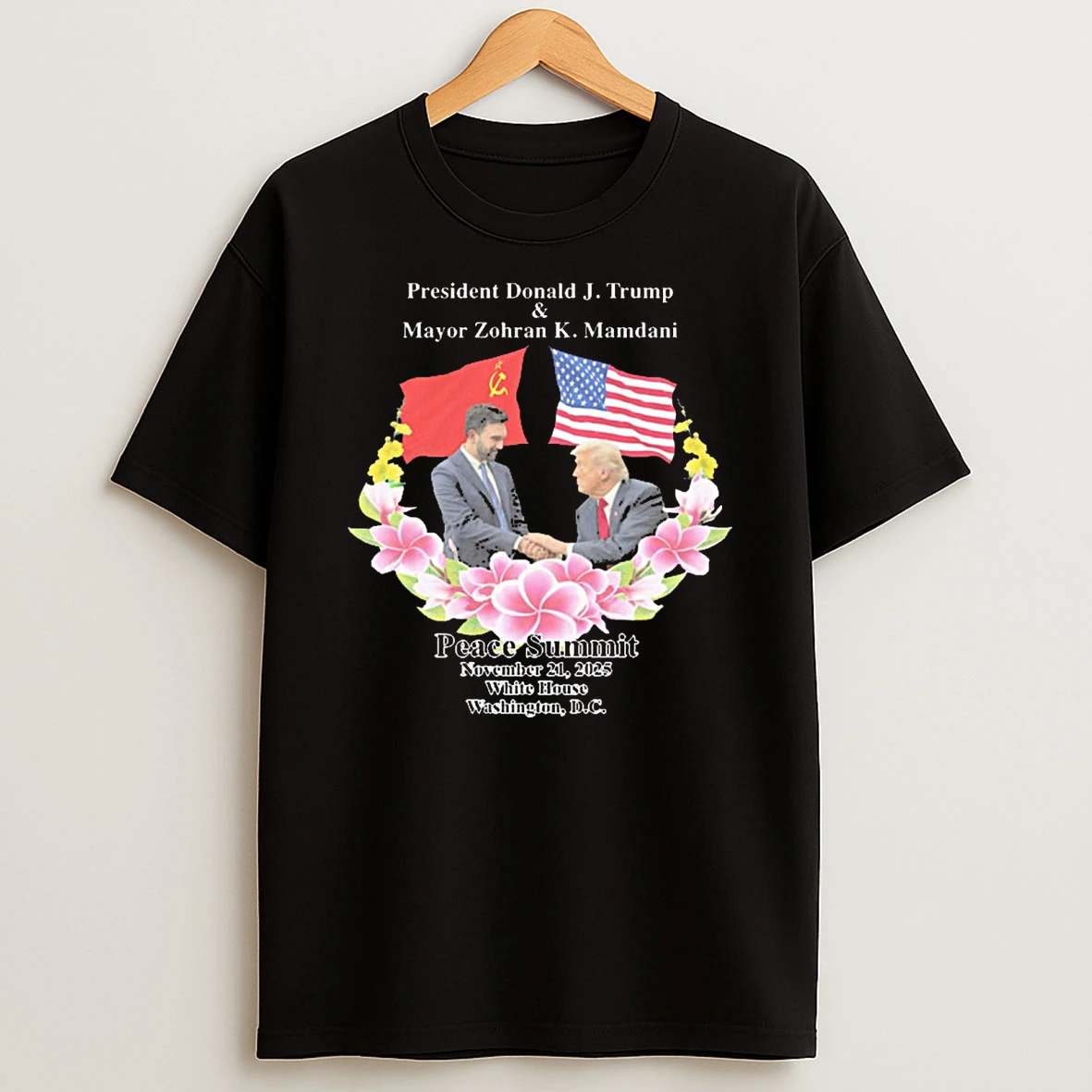 Peace Summit President Donald J Trump And Mayor Zohran K Mamdani November 21 2025 White House Washington Dc Shirts
