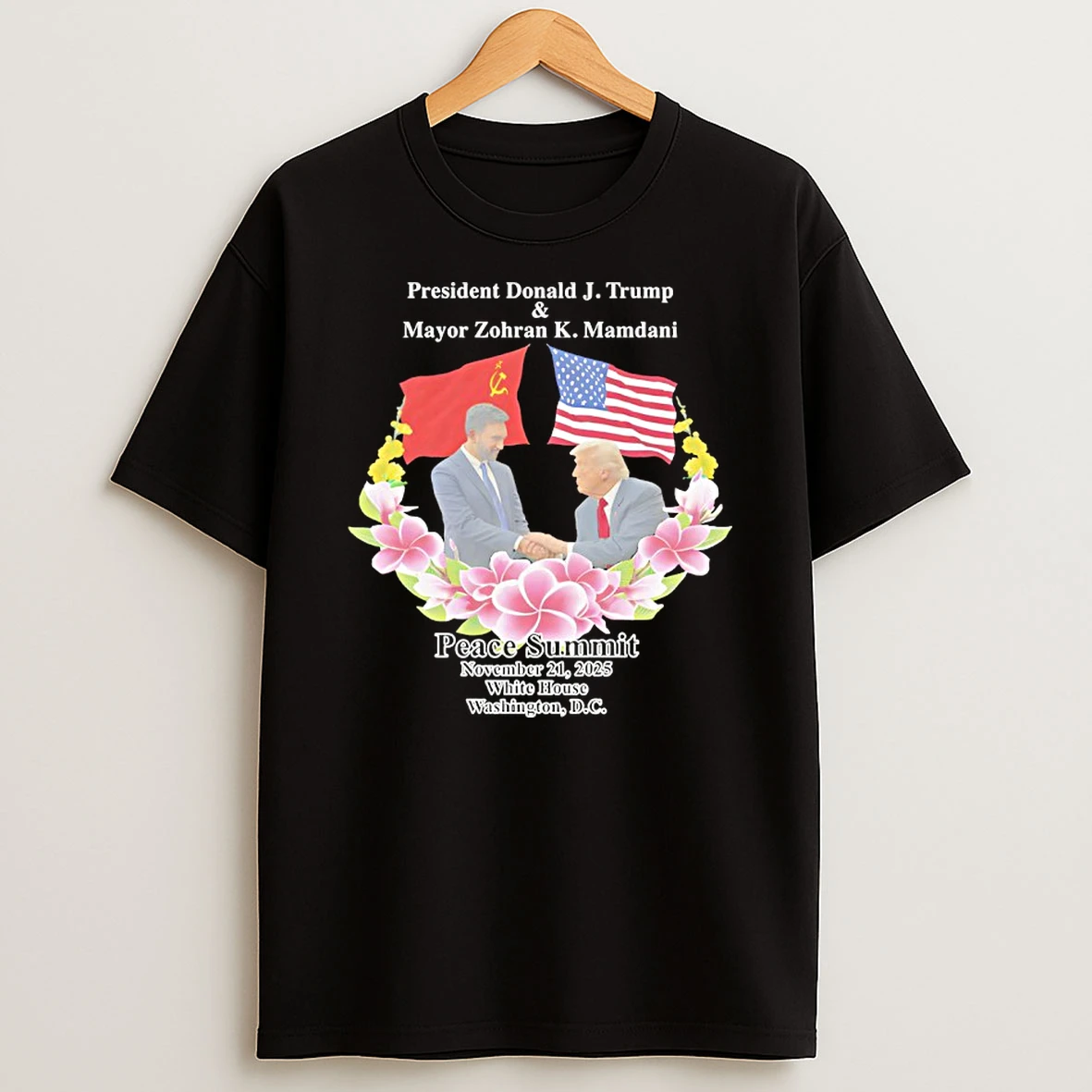 Peace Summit Donald J Trump And Zohran K Mamdani White House Washington Dc Shirts