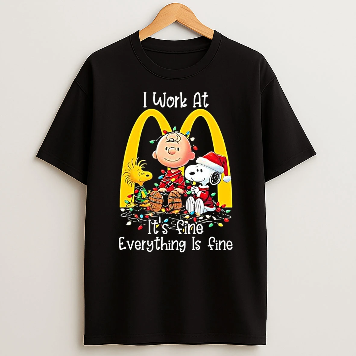 Peanuts Characters Christmas Lights I Work At Mcdonald Its Fine Everything Is Fine Shirts