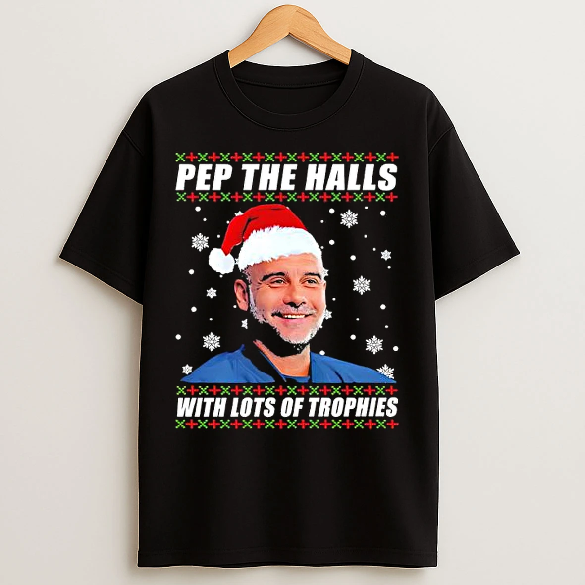 Pep The Halls With Lots Of Trophies Pep Guardiola Christmas T Shirts