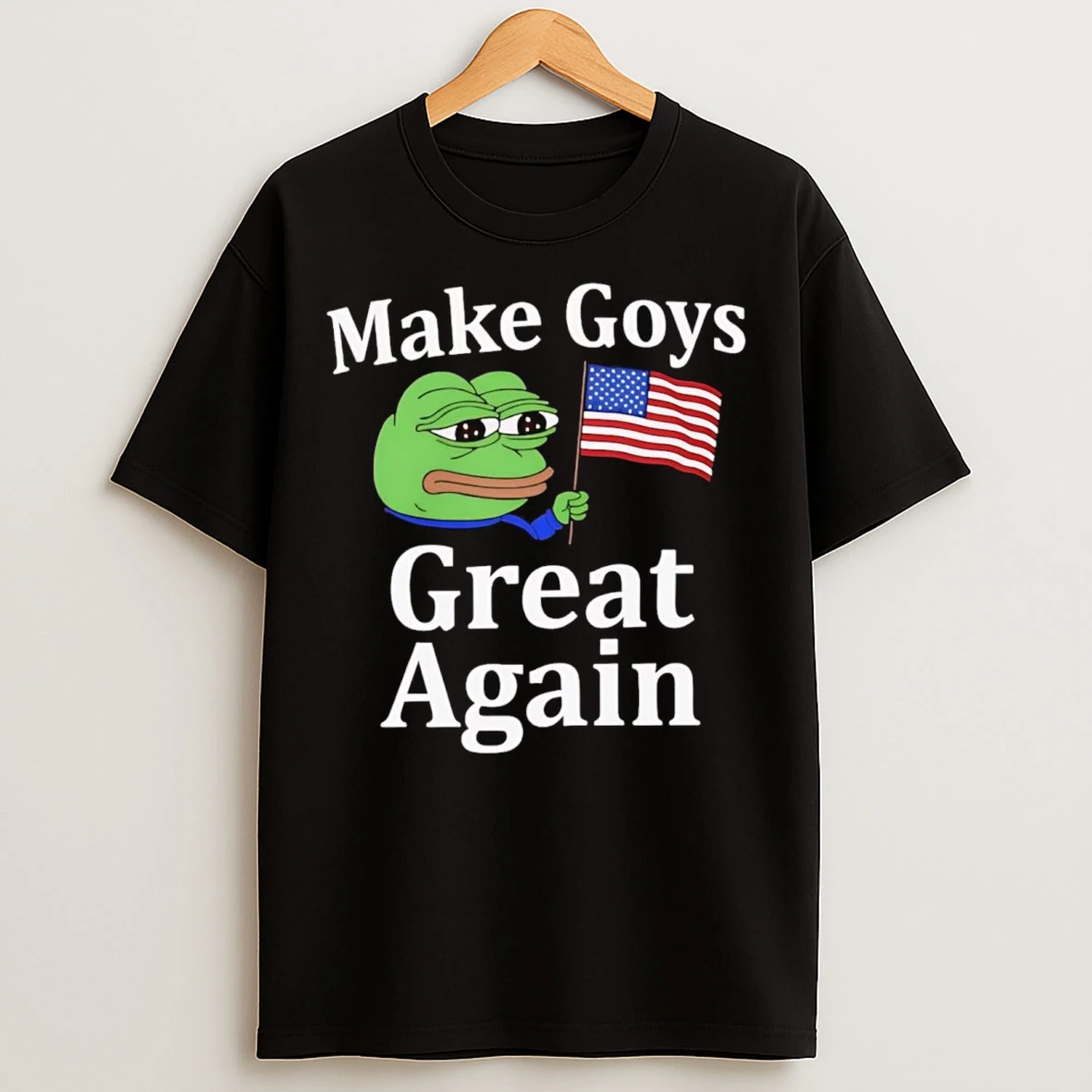 Pepe The Frog Make Goys Great Again T Shirts