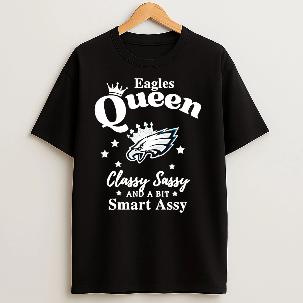 Philadelphia Eagles Queen Classy Sassy And A Bit Smart Assy Nfl T Shirts
