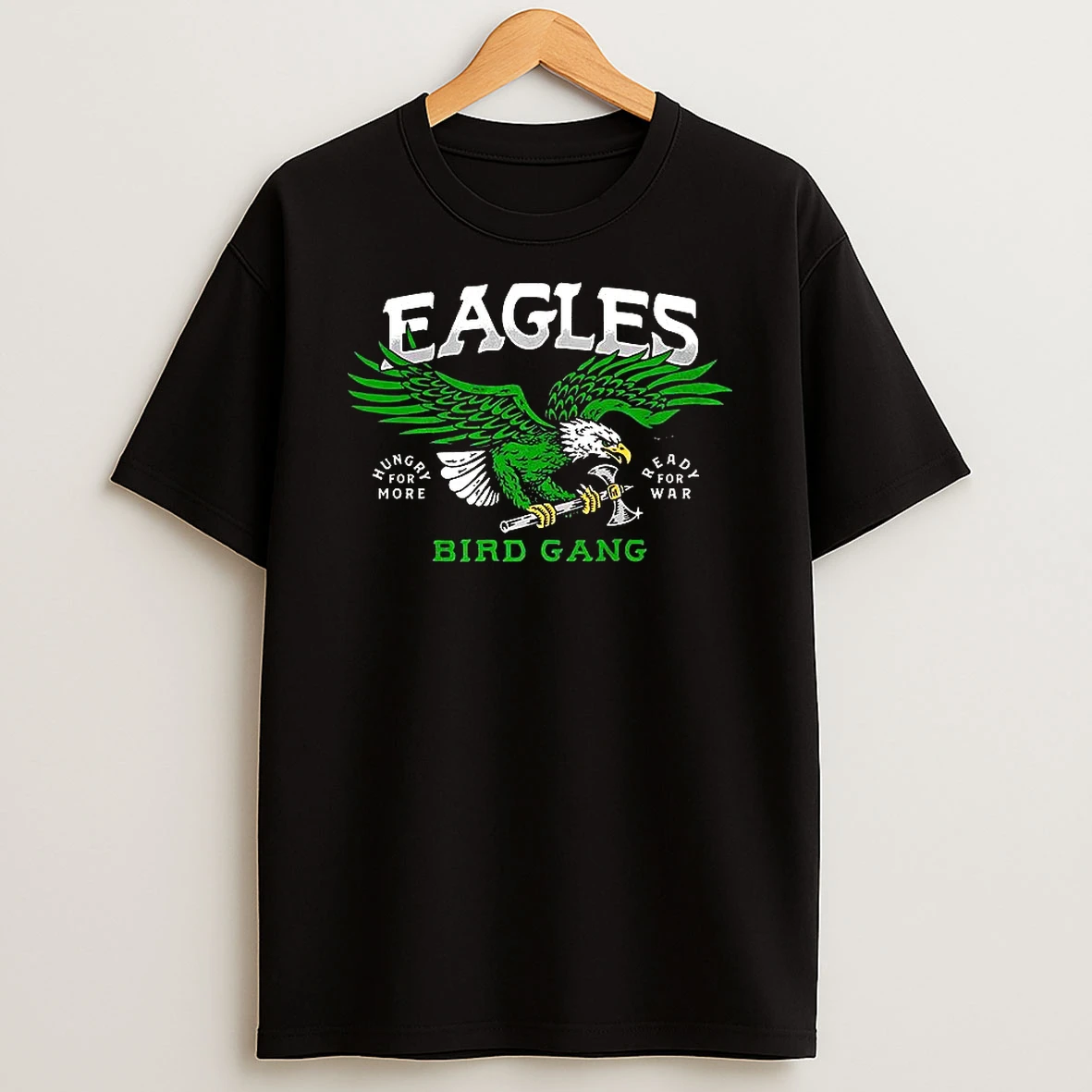 Philadelphia Eagles Football Bird Gang Hungry For More Ready For War Shirts