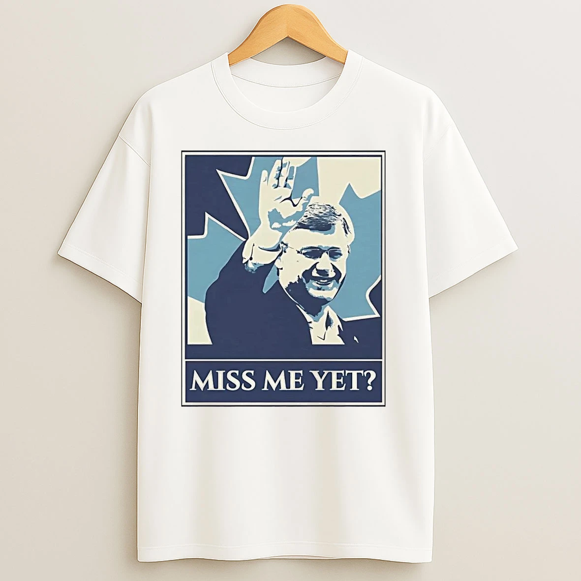 Pierre Poilievre Miss Me Yet T Shirts