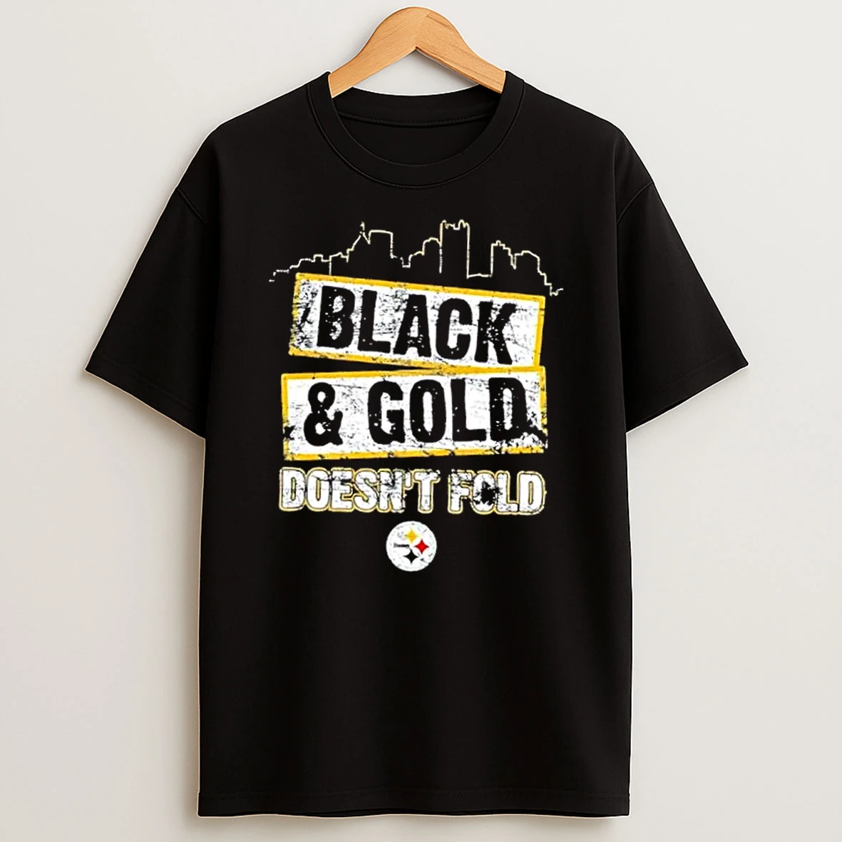 Pittsburgh Steelers Black And Gold Doesnt Fold Football Skyline Shirts