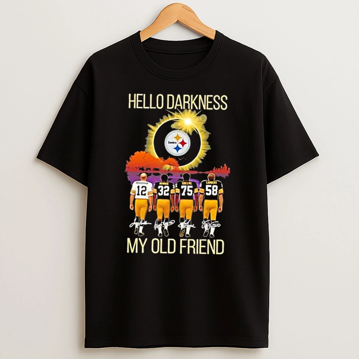 Pittsburgh Steelers Bradshaw And Legends Hello Darkness My Old Friend Signatures Shirts