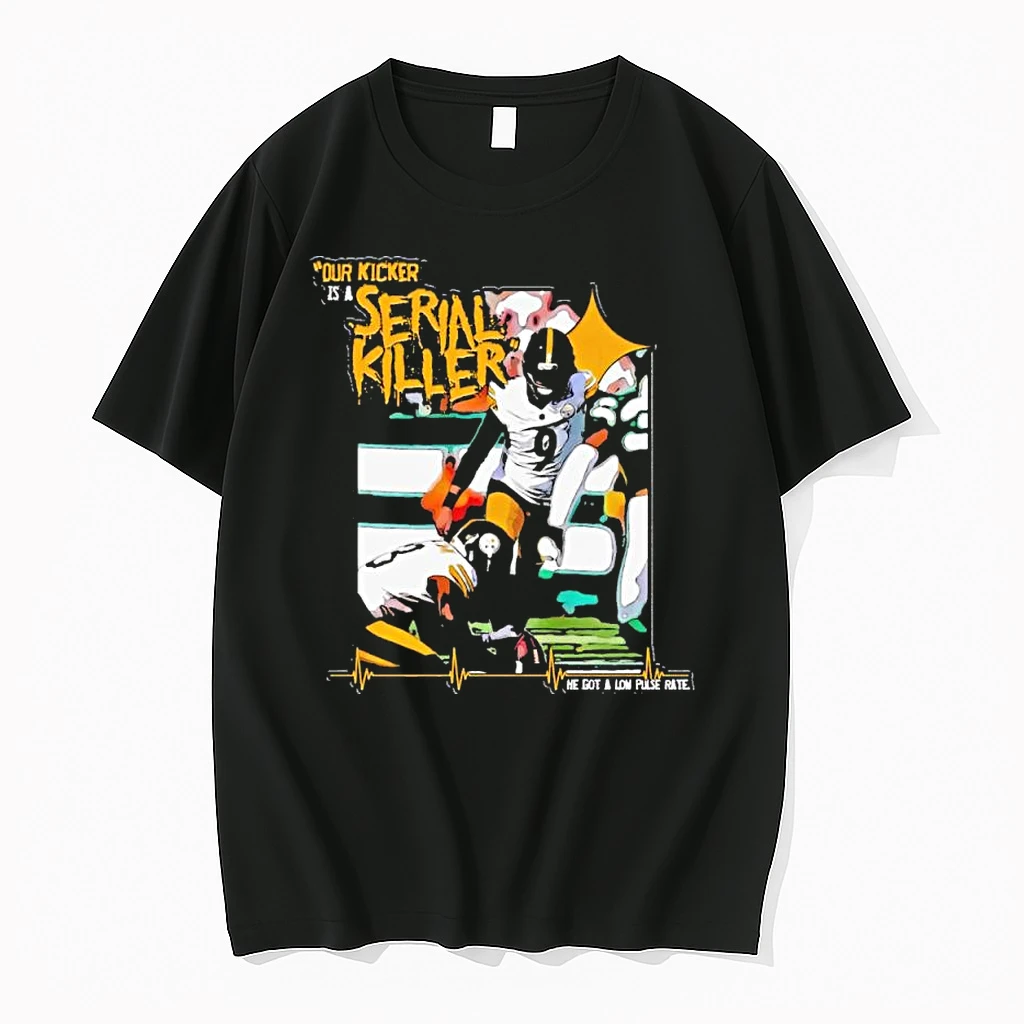 Pittsburgh Steelers Low Pulse Rate Our Kicker Is A Serial Killer Shirts