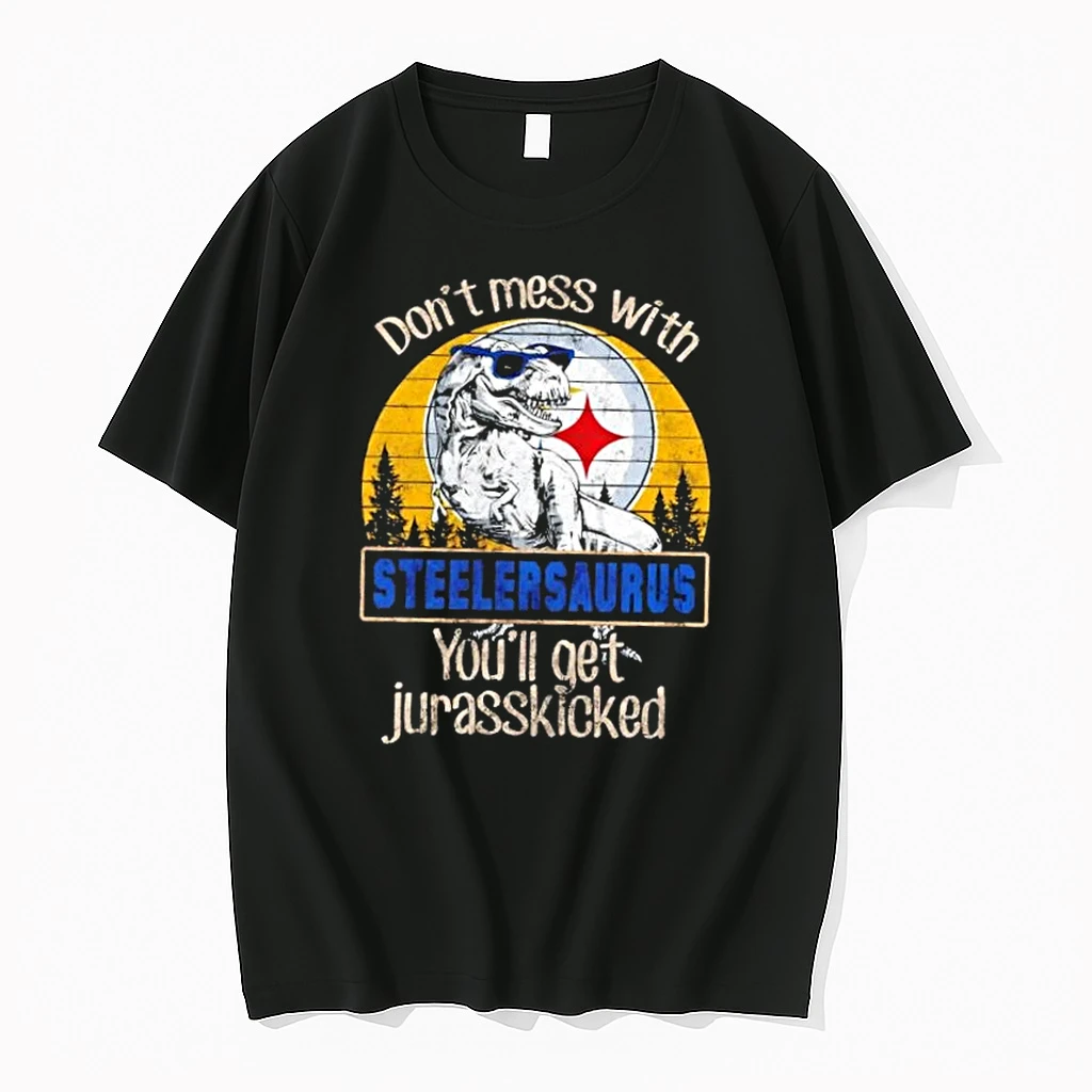 Pittsburgh Steelers Dont Mess With Steelersaurus Youll Get Jurasskicked Shirts