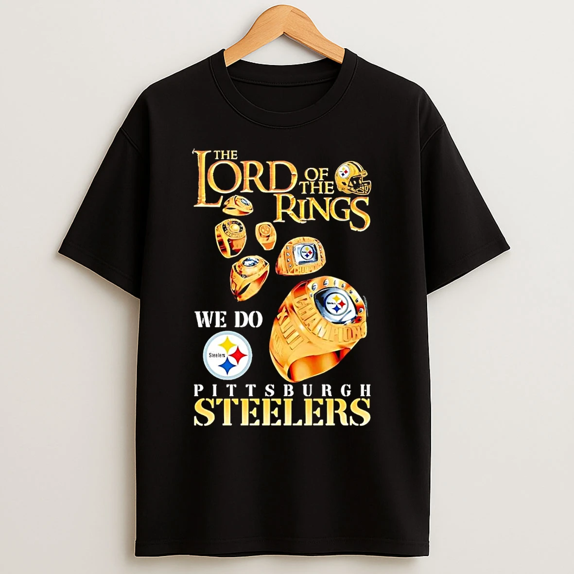 Pittsburgh Steelers The Lord Of The Rings We Do T Shirts