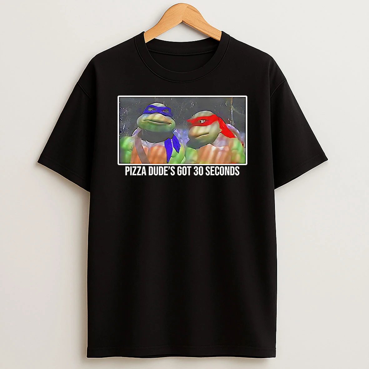 Pizza Dudes Got 30 Seconds Ninja Turtles Shirts
