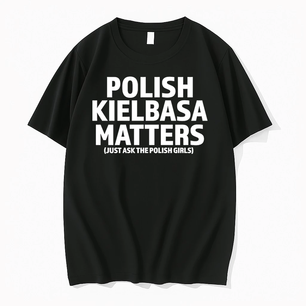 Polish Kielbasa Matters Shirts