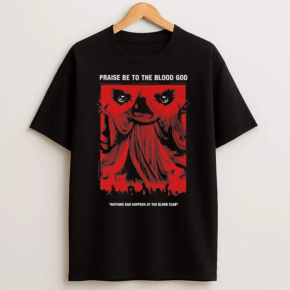 Praise Be To The Blood God Shirts