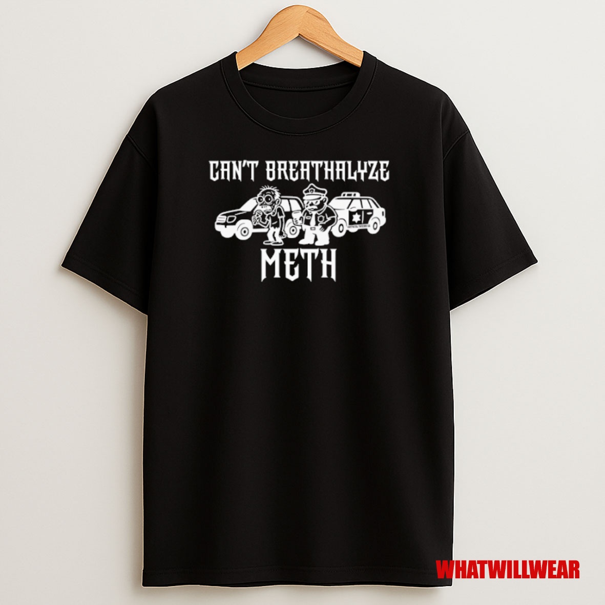 Premium Cant Breathalyze Meth Sweatshirt Tee
