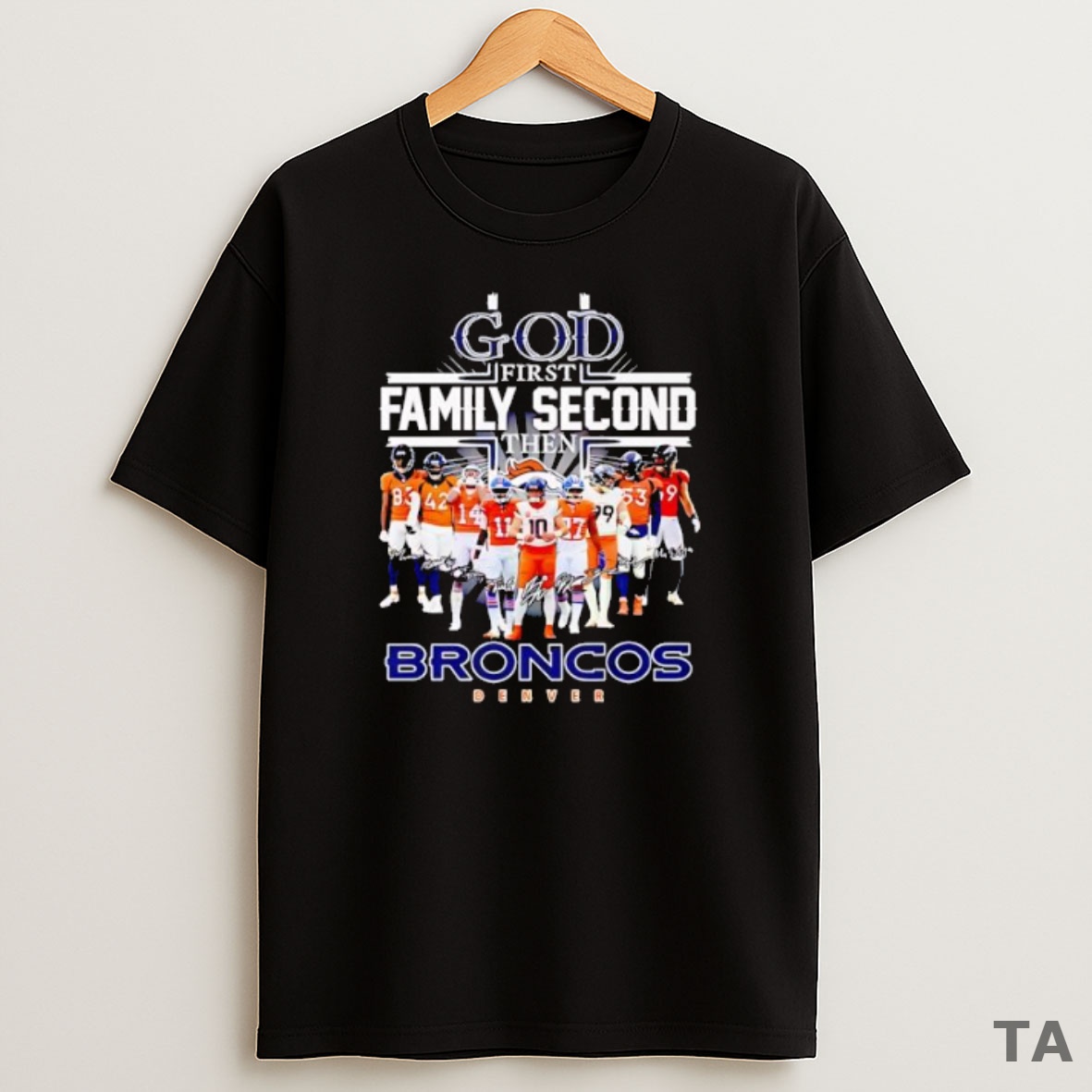 Premium God First Family Second Then Denver Broncos Team Player Signature Sweatshirt Tee