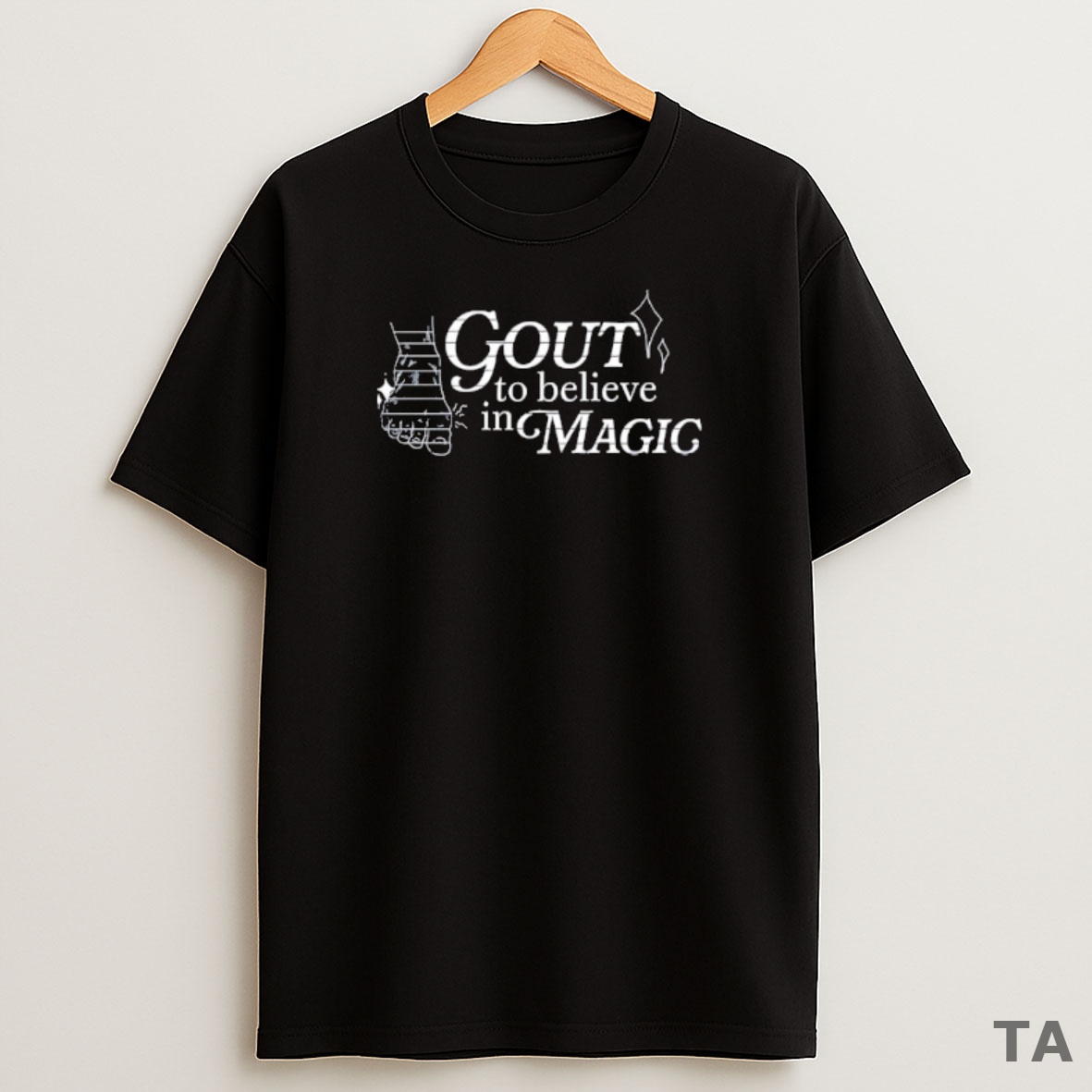 Premium Gout To Believe In Magic Sweatshirt Tee