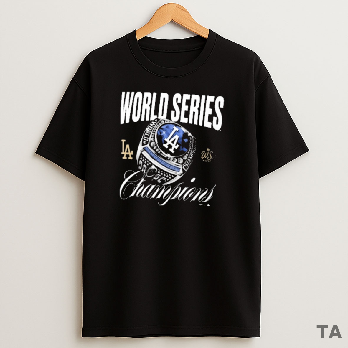 Premium Los Angeles Dodgers Win Toronto Blue Jays 2025 World Series Champions Ring Sweatshirt Tee