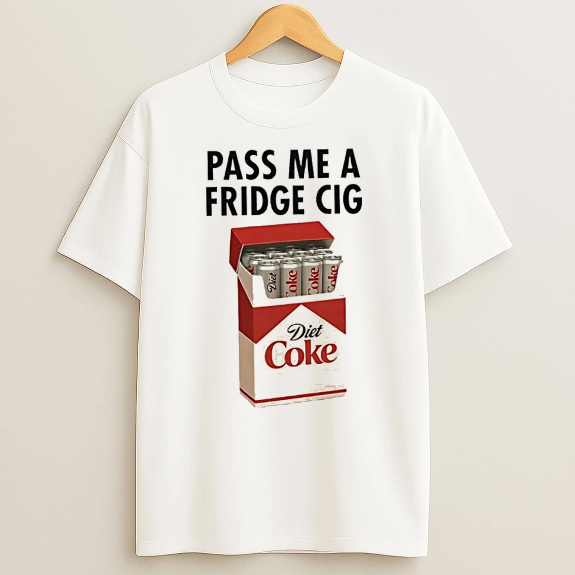 Premium Pass Me A Fridge Cig Diet Coke Shirts