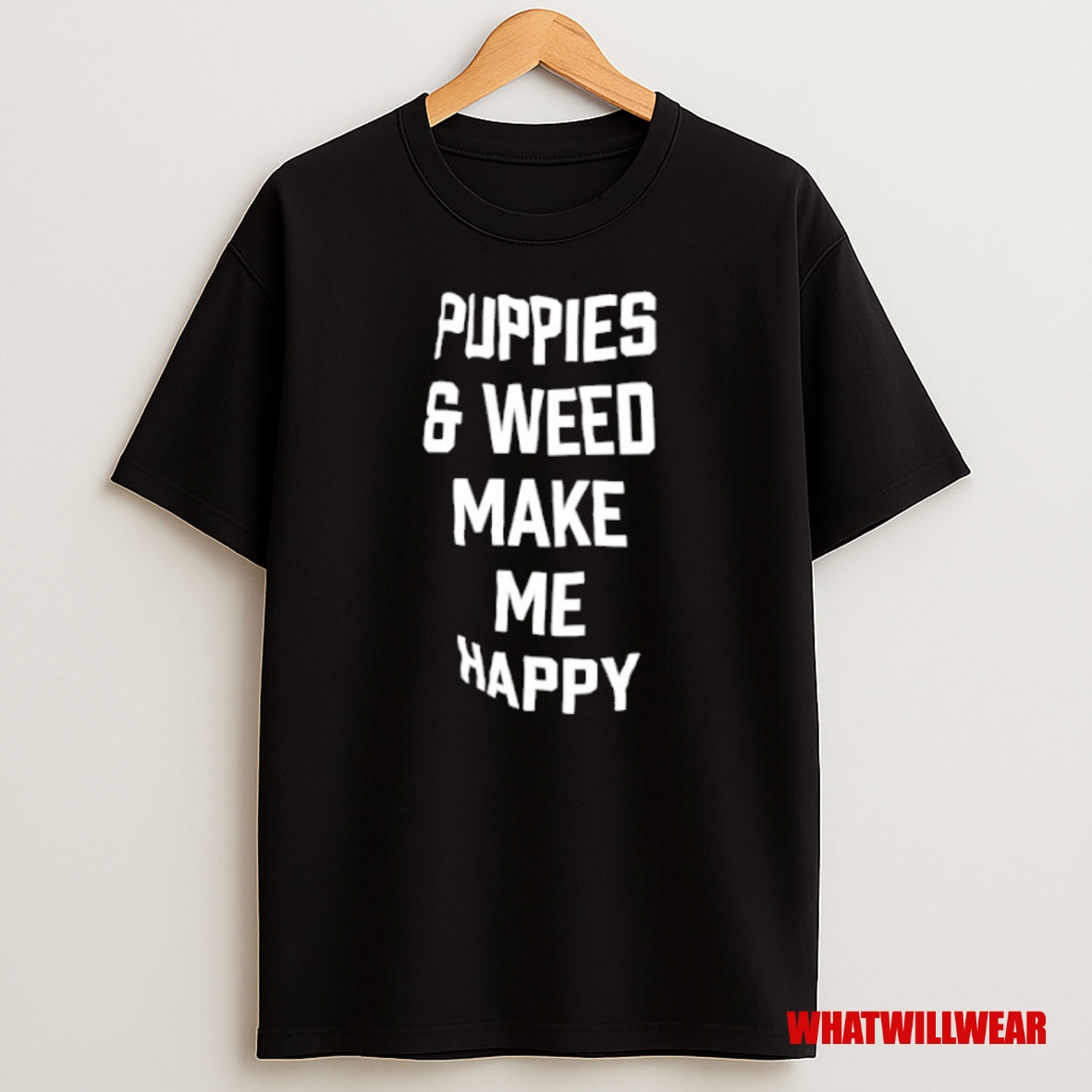 Premium Puppies And Weed Make Me Happy Sweatshirt Tee