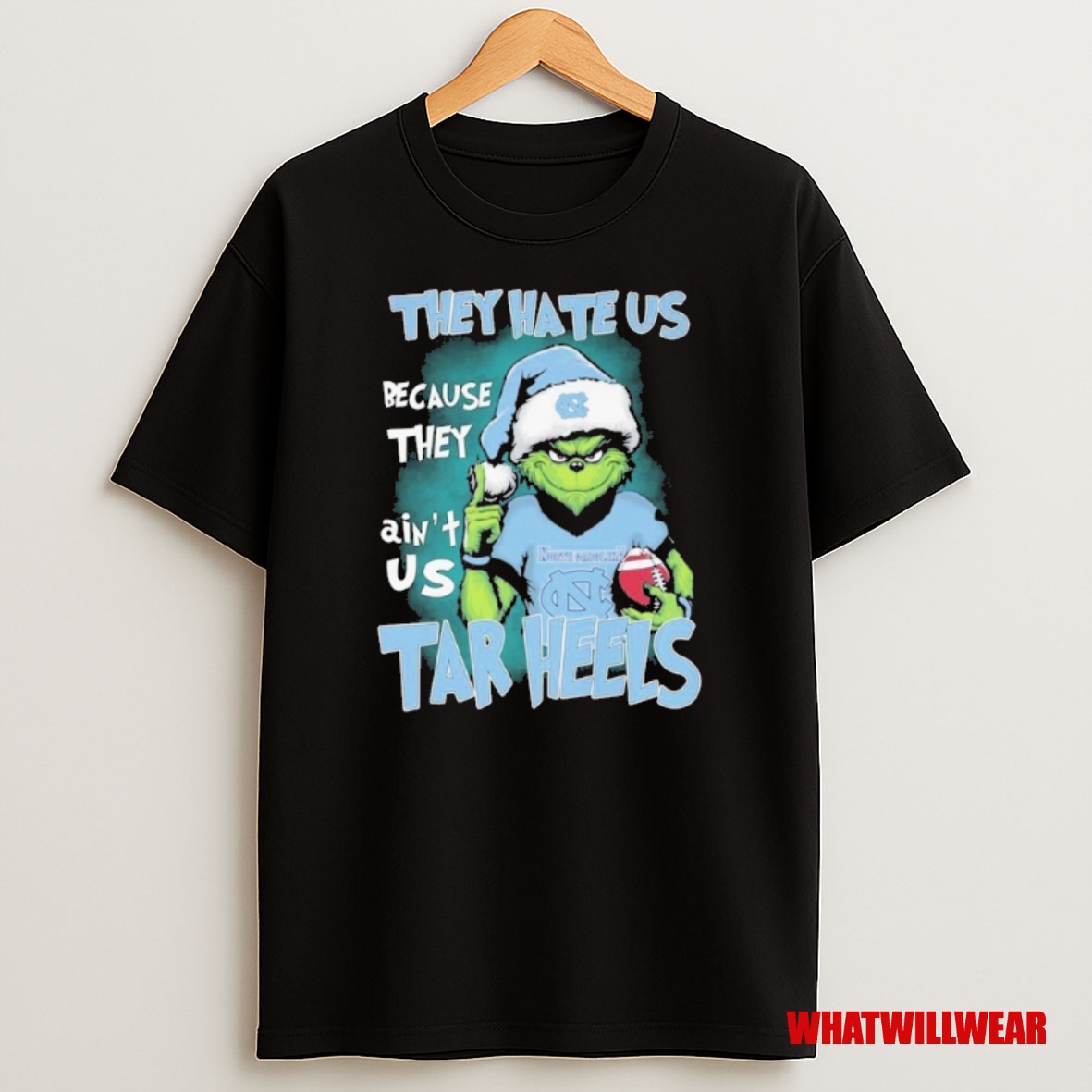 Premium The Grinch They Hate Us Because They Aint Us Unc Tar Heels North Carolina Tar Heels Christmas Sweatshirt Tee