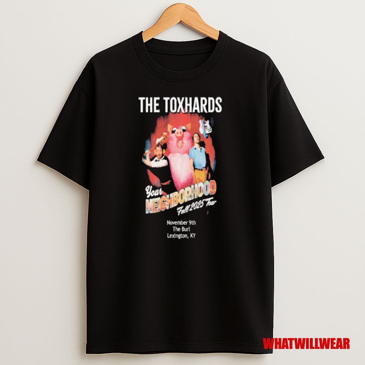 Premium The Toxhards Your Neighborhood Lexington Ky November 9 Fall 2025 Tour Sweatshirt Tee
