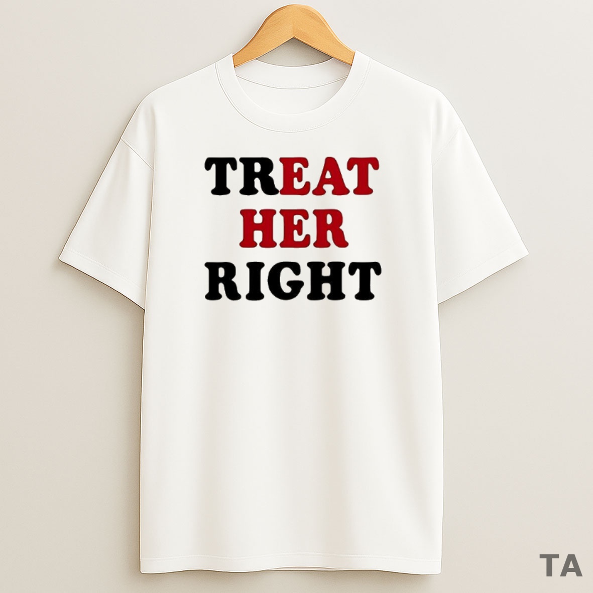 Premium Treat Her Right Eat Her Sweatshirt Tee