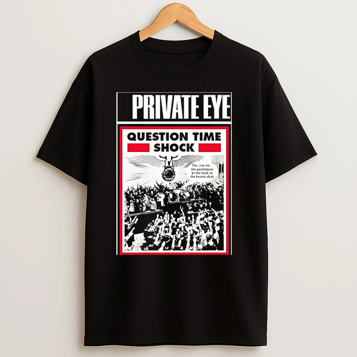 Private Eye Question Time Shock T Shirts