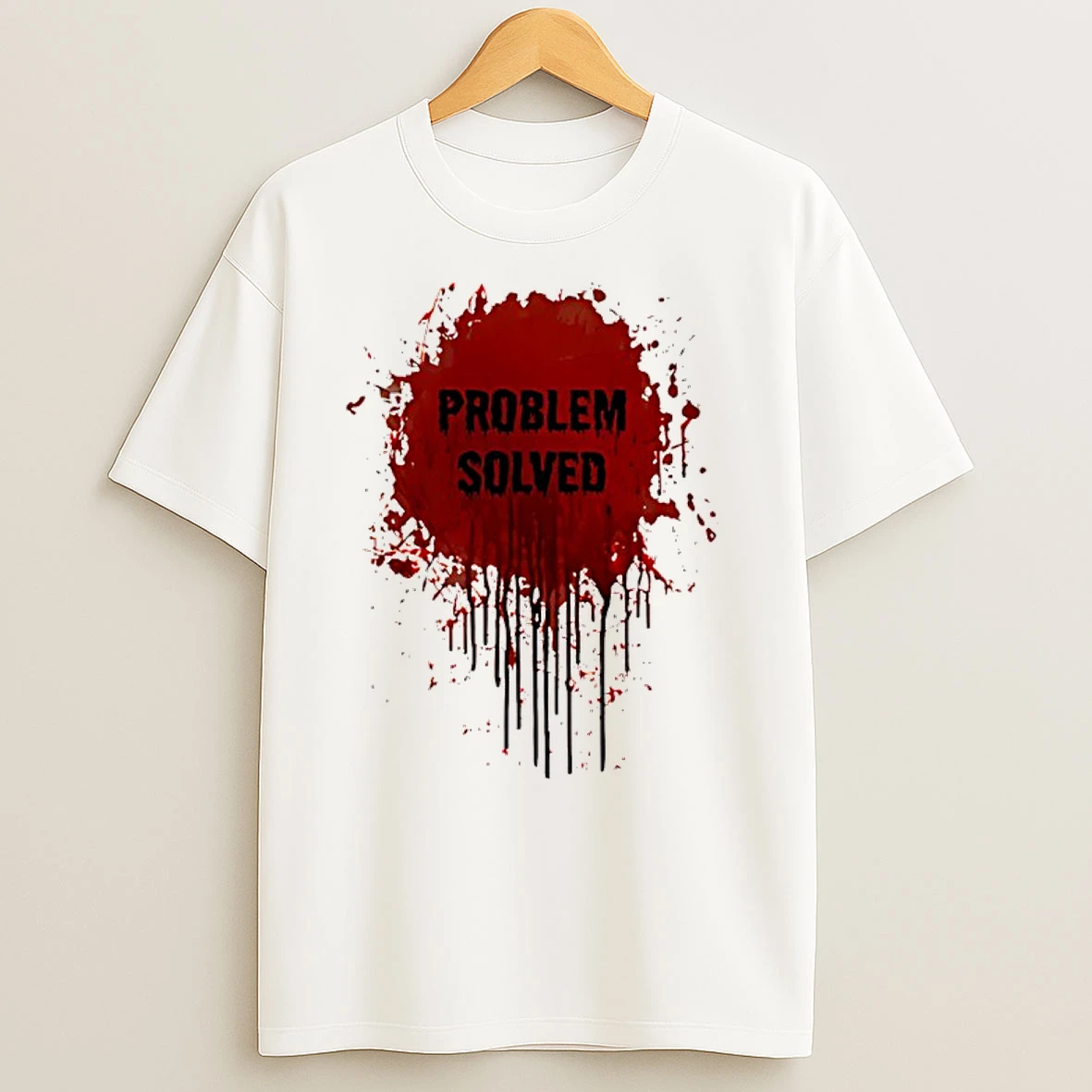Problem Solved 2025 T Shirts