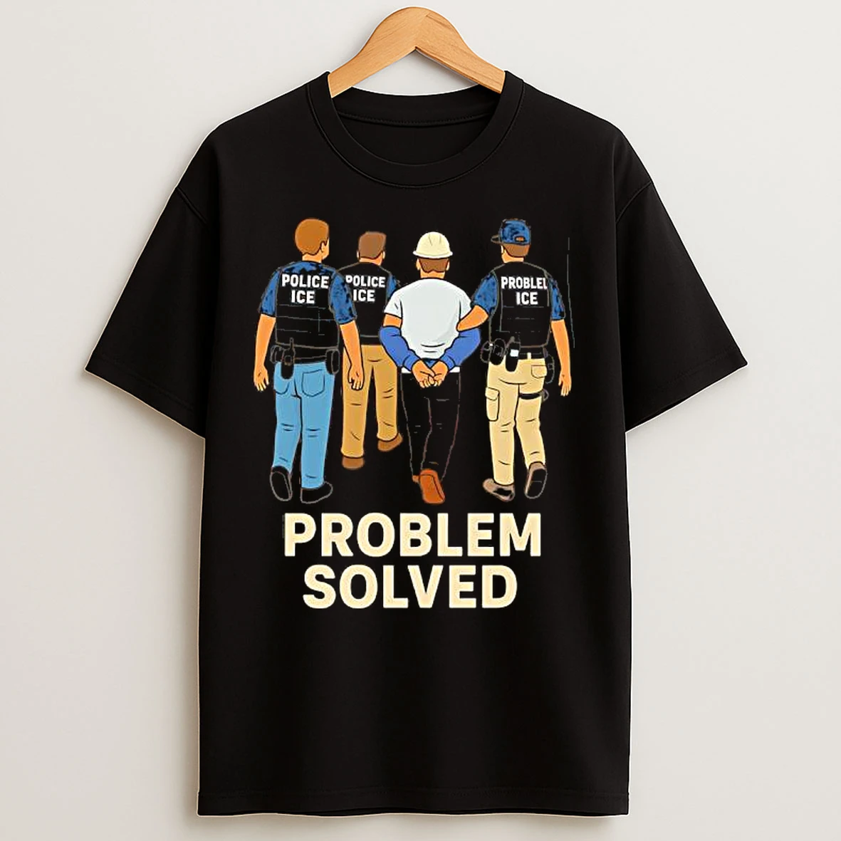 Problem Solved Police Ice Construction Graphic T Shirts