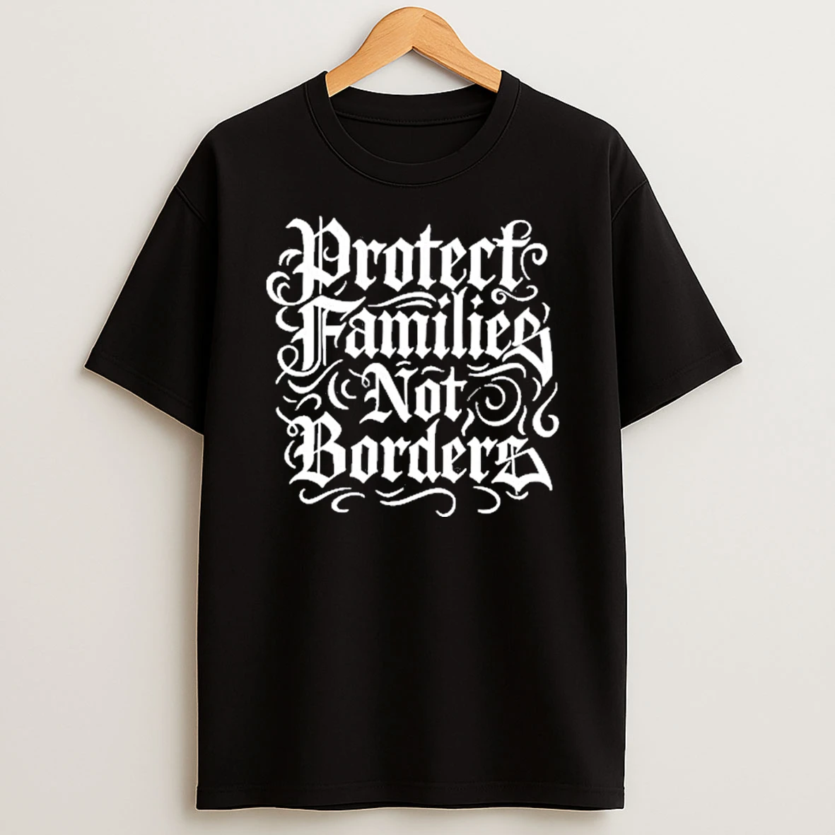 Protect Families Not Borders Shirts