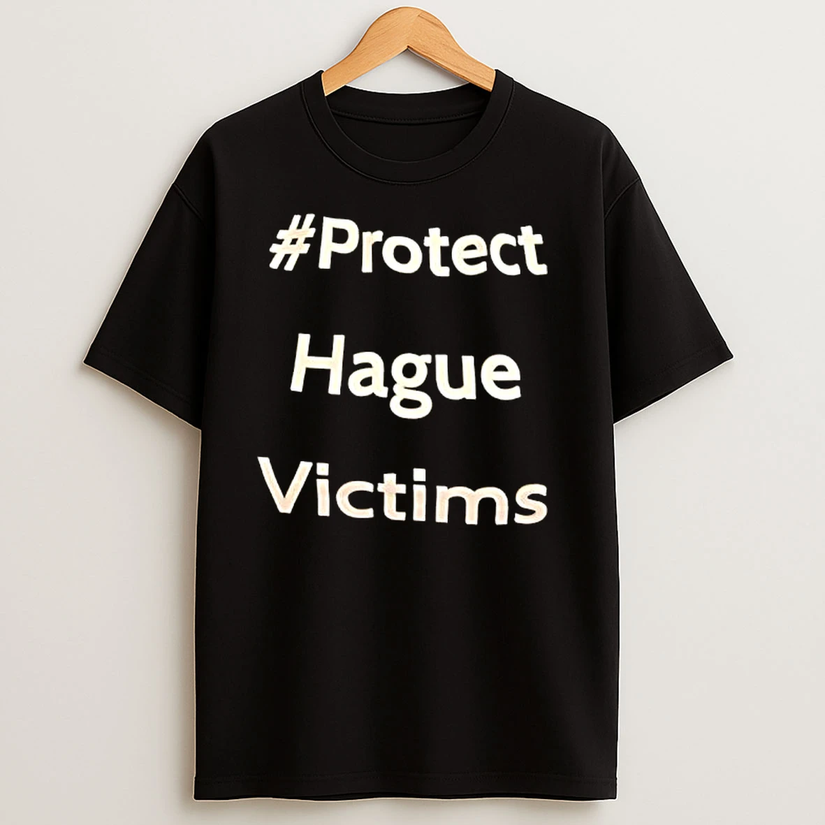Protect Hague Victims Protecthaguevictims T Shirts