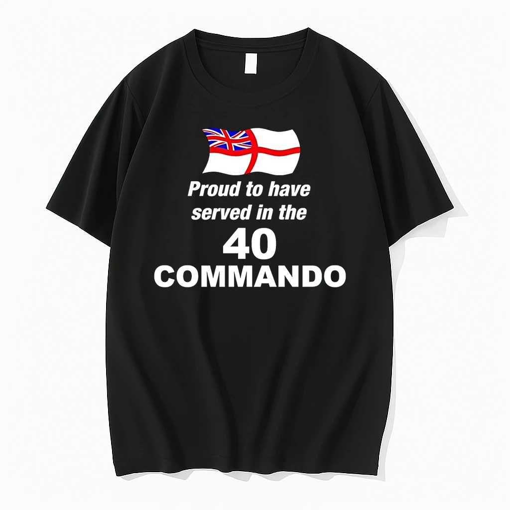 Proud To Have Served In The 40 Commando Shirts