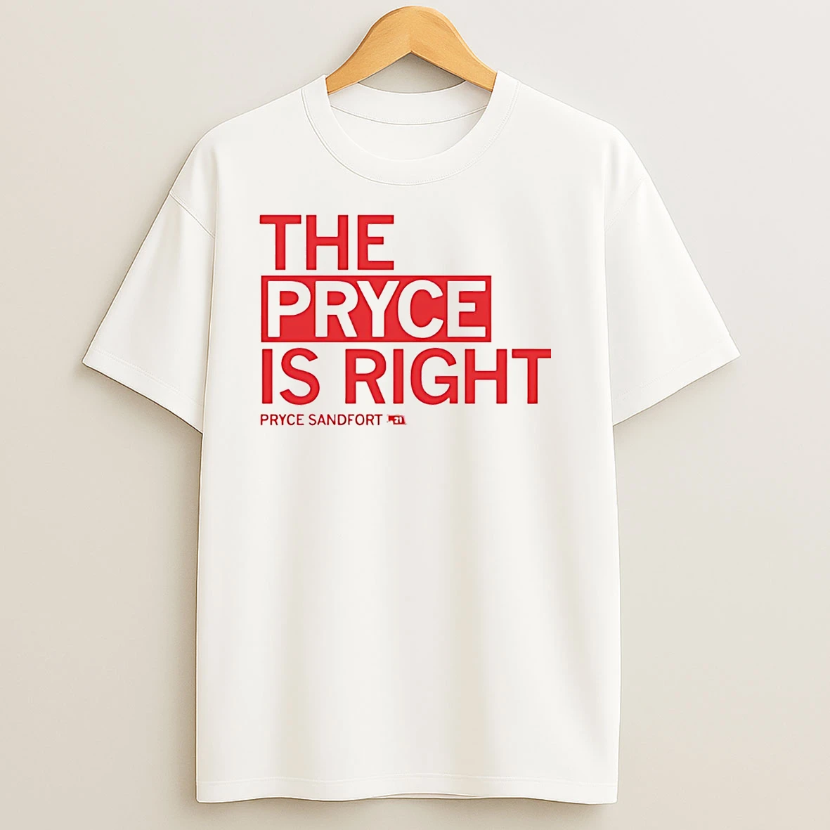 Pryce Sandfort The Pryce Is Right T Shirts