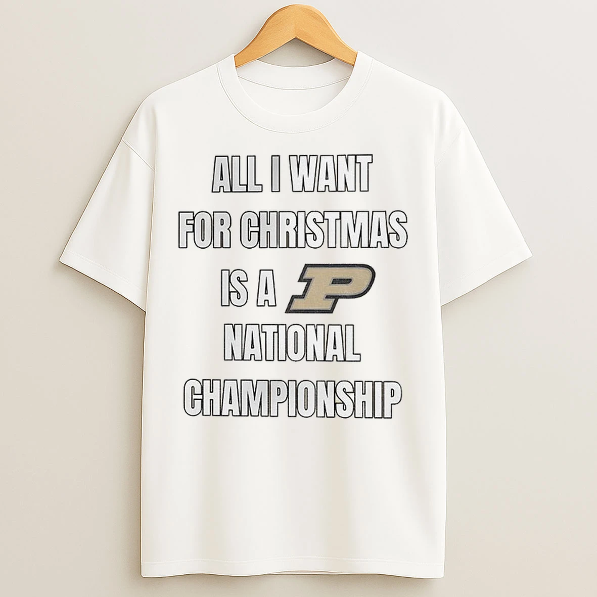 Purdue University All I Want For Christmas Is A National Champions T Shirts